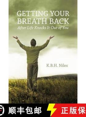 【3-4周达】Getting Your Breath Back After Life Knocks It Out of You: A Transparent Journey of Seeking... [9781449725617]
