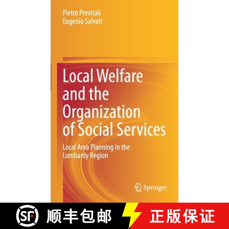 【2-3周达】Local Welfare and the Organization of Social Services : Local Area Planning in the Lombard... [9783030661274]