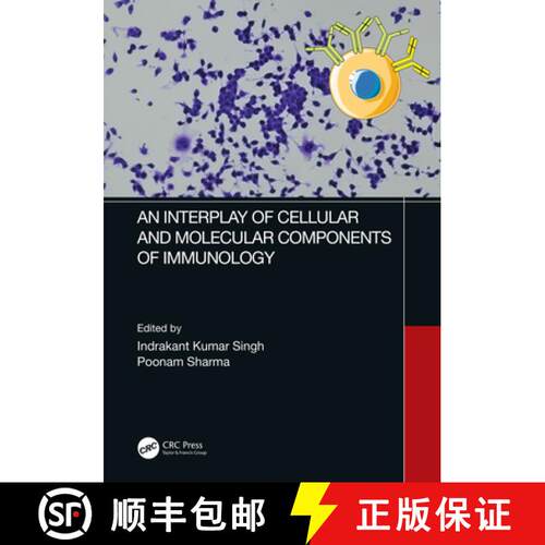 【3-4周达】精装 An Interplay of Cellular and Molecular Components of Immunology [9781032260730]