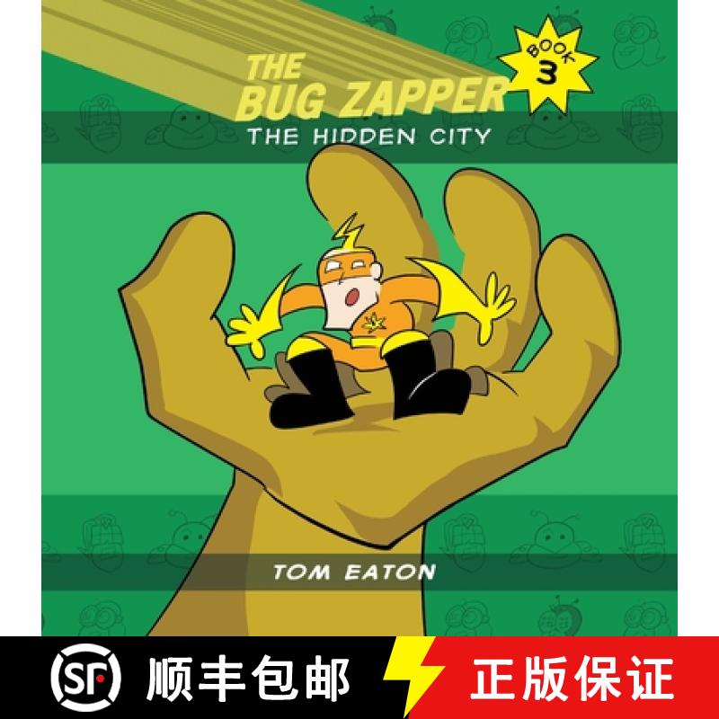 【3-4周达】The Bug Zapper Book 3: The Hidden City [9780985841669]