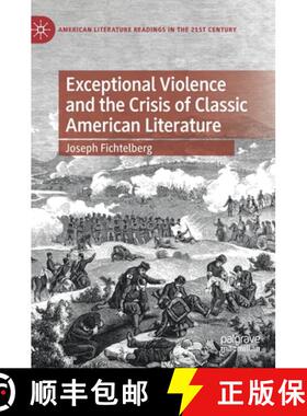 【3-4周达】Exceptional Violence and the Crisis of Classic American Literature [9783031078446]