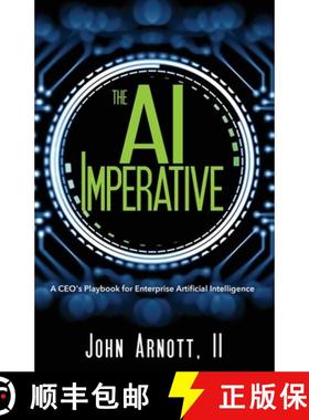 【3-4周达】The AI Imperative: A CEO's Playbook for Enterprise Artificial Intelligence [9781961781061]
