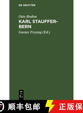 【3-4周达】Karl Stauffer-Bern: Sein Leben. Seine Briefe. Seine Gedichte [9783111109527]