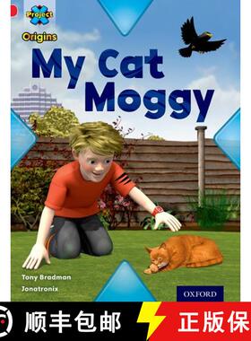 【3-4周达】Project X Origins: Red Book Band, Oxford Level 2: Pets: My Cat Moggy [9780198300847]