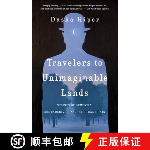 【3-4周达】Travelers to Unimaginable Lands: Stories of Dementia, the Caregiver, and the Human Brain [9780399590559]