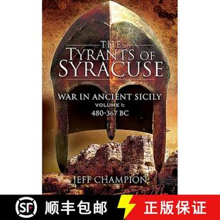 Syracuse 480 War The 367 Sicily Tyrants Volume 4周达 9781526784278 Ancient