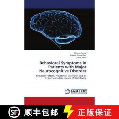 预订 Behavioral Symptoms in Patients with Major Neurocognitive Disorder [9786139904099]