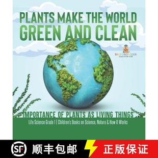 【3-4周达】Plants Make the World Green and Clean | Importance of Plants as Living Things | Life Scien... [9781541989016]
