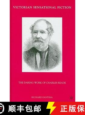 【3-4周达】Victorian Sensational Fiction: The Daring Work of Charles Reade [9780230620377]