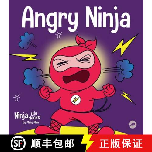 【3-4周达】Angry Ninja: A Children’s Book About Fighting and Managing Anger (Ninja Life Hacks) [9781951056063]