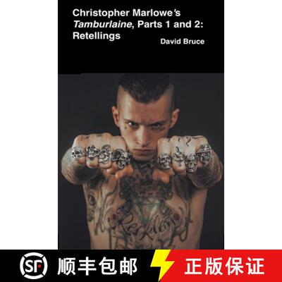 【3-4周达】Christopher Marlowe’s Tamburlaine: Parts 1 and 2: Retellings [9798201413446]