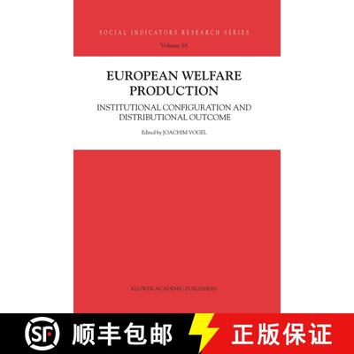 【3-4周达】European Welfare Production : Institutional Configuration and Distributional Outcome [9781402011498]