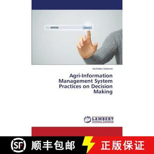 预订 Agri-Information Management System Practices on Decision Making [9783659638725]