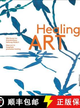 【3-4周达】Healing Art : How art in hospitals promotes healing [9783899862973]