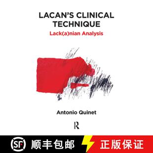 预订 Lacan's Clinical Technique : Lack(a)Nian Analysis [9780367104306]
