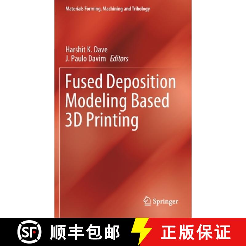 【3-4周达】Fused Deposition Modeling Based 3D Printing [9783030680237]