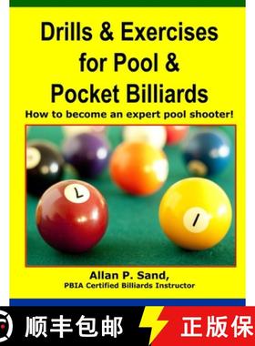 【3-4周达】Drills & Exercises for Pool and Pocket Billiard: Table Layouts to Master Pocketing & Posit... [9781625050007]