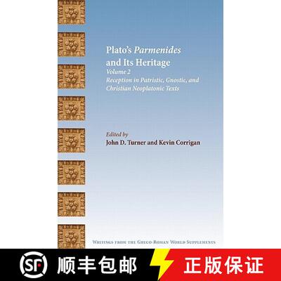 【3-4周达】Plato's Parmenides and Its Heritage: Volume II: Reception in Patristic, Gnostic, and Chris... [9781589834507]