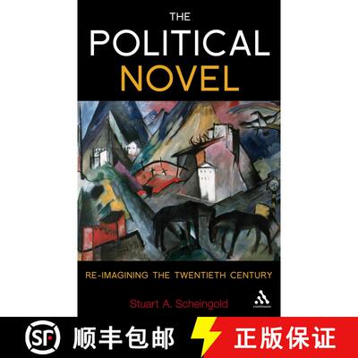 【3-4周达】The Political Novel: Re-Imagining the Twentieth Century [9781441176394]