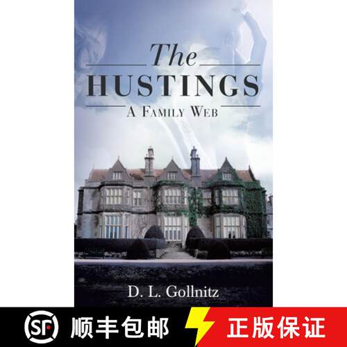 【3-4周达】The Hustings: A Family Web: A Family Web [9781480881914]