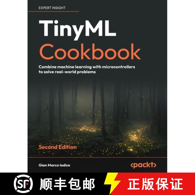 预订 TinyML Cookbook - Second Edition: Combine machine learning with microcontrollers to solve real-w... [9781837637362]