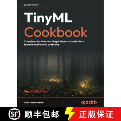 预订 TinyML Cookbook - Second Edition: Combine machine learning with microcontrollers to solve real-w... [9781837637362]