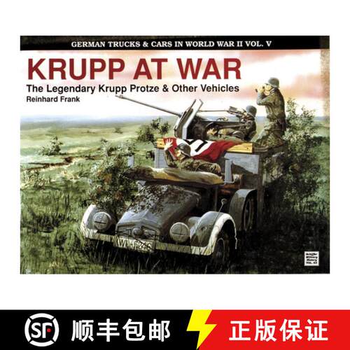 【3-4周达】German Trucks and Cars in WWII Vol V: Krupp At War: Krupp At War [9780887403996]