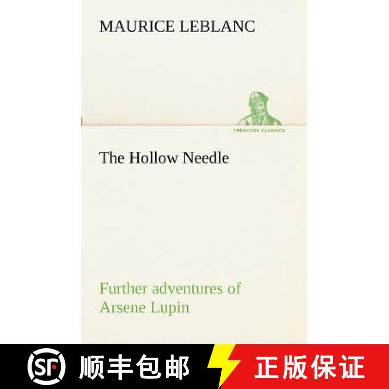 【3-4周达】The Hollow Needle; Further adventures of Arsene Lupin [9783849172343]