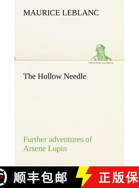 【3-4周达】The Hollow Needle; Further adventures of Arsene Lupin [9783849172343]