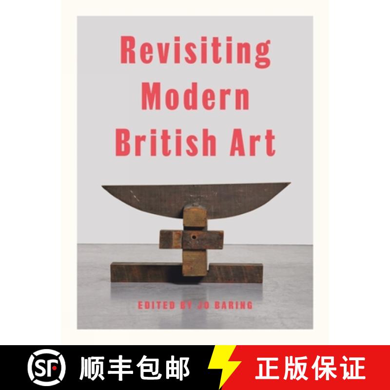 【3-4周达】Revisiting Modern British Art [9781848225619]