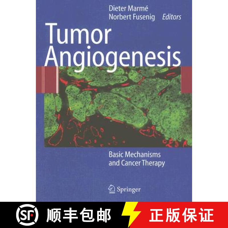 【3-4周达】Tumor Angiogenesis : Basic Mechanisms and Cancer Therapy [9783540331766]