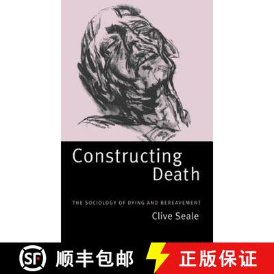 【3-4周达】精装 Constructing Death: The Sociology of Dying and Bereavement [9780521594301]