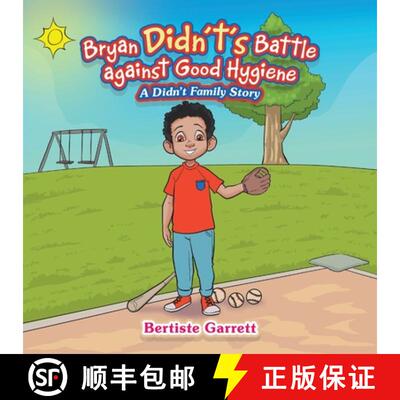 【3-4周达】Bryan Didn't's Battle against Good Hygiene: A Didn't Family Story [9798385019625]