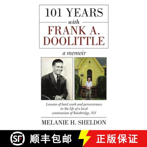 【3-4周达】101 Years With Frank A. Doolittle: Lessons of Hard Work and Perseverance In the Life of a ... [9780692460627]
