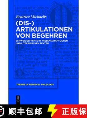 预订 (Dis-)Artikulationen Von Begehren: Schweigeeffekte in Wissenschaftlichen Und Literarischen Texten [9783110254938]