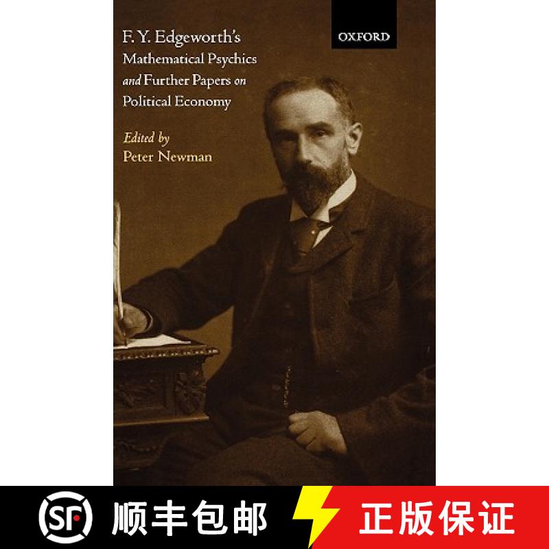 【4周达】F. Y. Edgeworth's 'Mathematical Psychics' and Further Papers on Political Economy [9780198287124]