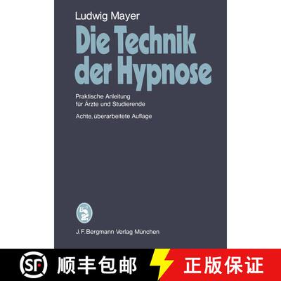 【3-4周达】Die Technik der Hypnose: Praktische Anleitung für Ärzte und Studierende (8. Auflage 1980) [9783807003115]