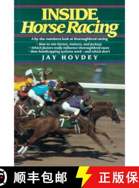 预订 Inside Horse Racing: A By-the-Numbers Look at Thoroughbred Racing [9780345336484]