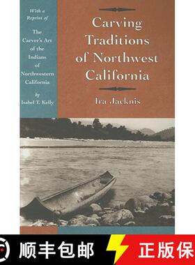 【3-4周达】Carving Traditions of Northwest California [9780936127057]