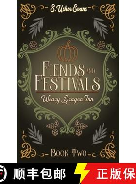 【3-4周达】Fiends and Festivals: A Cozy Fantasy Novel [9781945438622]