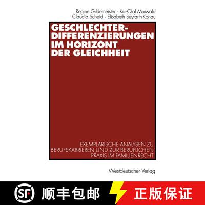 【3-4周达】Geschlechterdifferenzierungen im Horizont der Gleichheit : Exemplarische Analysen zu Beruf... [9783531138961]