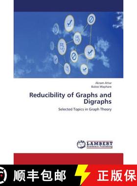 【3-4周达】Reducibility of Graphs and Digraphs [9783659408458]