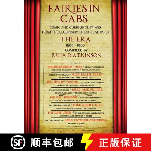 【3-4周达】Fairies in Cabs: Comic and Curious Clippings From the Legendary Theatrical Paper The Era, ... [9781999761004]
