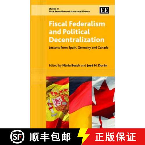 【3-4周达】精装 Fiscal Federalism and Political Decentralization [9781847204677]