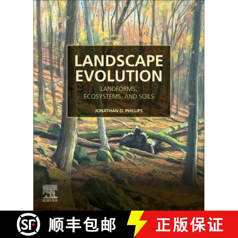 【3-4周达】Landscape Evolution: Landforms, Ecosystems, and Soils [9780128217252]