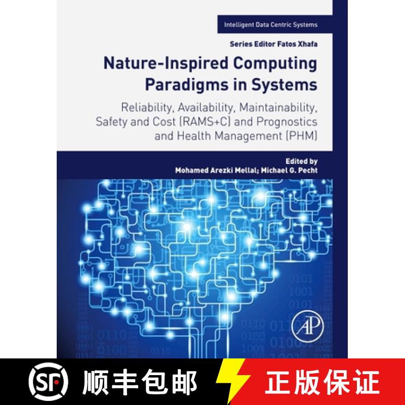 【4周达】Nature-Inspired Computing Paradigms in Systems: Reliability, Availability, Maintainability, ... [9780128237496]