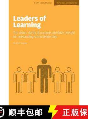 【3-4周达】Leaders of Learning: The Vision, Clarity of Purpose and Drive Needed for Outstanding Schoo... [9781909717220]