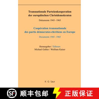 【3-4周达】精装 Transnationale Parteienkooperation der europaischen Christdemokraten: Dokumente 1945-... [9783598116551]