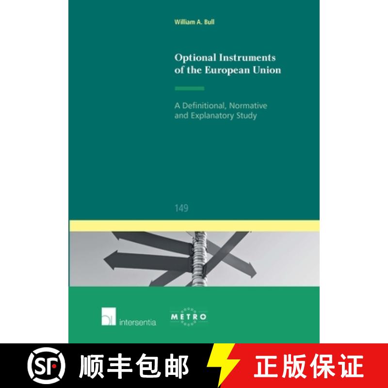 【2-3周达】Optional Instruments of the European Union, Volume 149: A Definitional, Normative and Expl... [9781780684109]