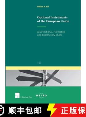 【3-4周达】Optional Instruments of the European Union, Volume 149: A Definitional, Normative and Expl... [9781780684109]